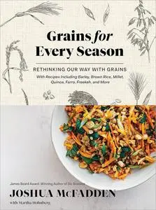 Grains for Every Season: Rethinking Our Way with Grains [Repost]