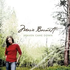 Marie Barnett - Heaven Came Down (2009)