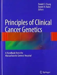 Principles of Clinical Cancer Genetics: A Handbook from the Massachusetts General Hospital