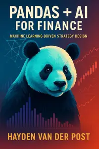 Pandas + AI for Finance: Machine Learning-Driven Strategy Design