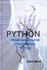 Python Programming For Penetration Testing
