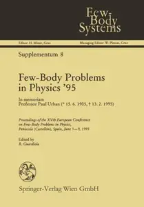 Few-Body Problems in Physics ’95: In memoriam Professor Paul Urban