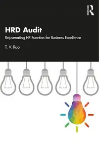 HRD Audit: Rejuvenating HR Function for Business Excellence