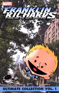 Franklin Richards Figlio Di Un Genio - Ultimate Collection - Volume 1