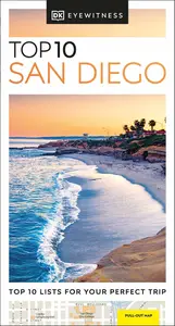 DK Top 10 San Diego: Top 10 lists for your perfect trip, plus an all-weather folded map (Pocket Travel Guide)