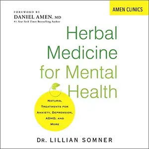 Herbal Medicine for Mental Health: Amen Clinic Library [Audiobook]