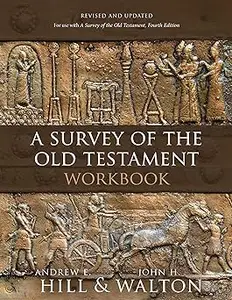 A Survey of the Old Testament Workbook: Revised and Updated