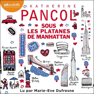 Katherine Pancol, "Sous les platanes de Manhattan"