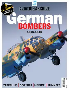 Aviation Archive - Issue 75 German Bombers 1915-1945 - August 2024