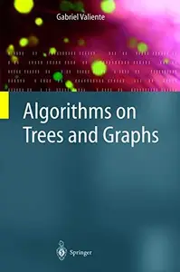 Algorithms on trees and graphs