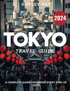 Tokyo Travel Guide 2024