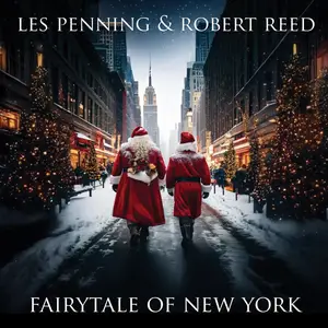 Les Penning & Robert Reed - Fairytale of New York (2024)