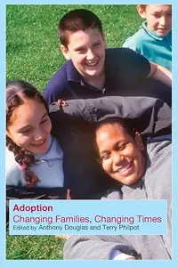 Adoption: Changing Families, Changing Times