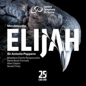 Antonio Pappano - Mendelssohn- Elijah (2024) [Official Digital Download 24/192]