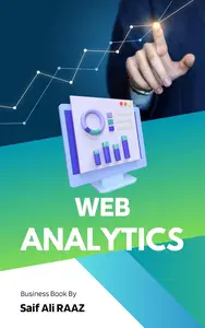 Web Analytics Blueprint: Unleashing Data Insights for Digital Success