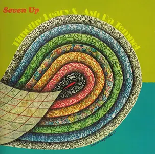 Timothy Leary & Ash Ra Tempel - Seven Up (Remastered Reissue) (1973/2011)