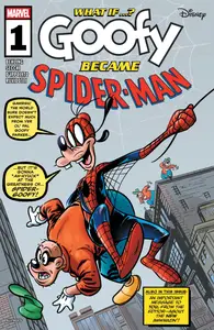 Marvel &amp; Disney-What If  Goofy Became Spider-Man 001