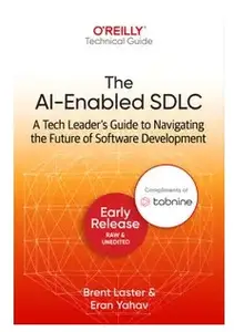 The AI-Enabled SDLC (Early Release)