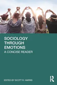 Sociology Through Emotions: A Concise Reader