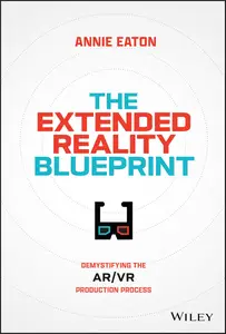 The Extended Reality Blueprint: Demystifying the AR/VR Production Process