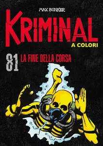 Kriminal A Colori - Volume 81 - La Fine Della Corsa