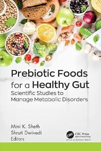 Prebiotic Foods for a Healthy Gut: Scientific Studies to Manage Metabolic Disorders