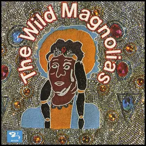 The Wild Magnolias - The Wild Magnolias (Remastered) (1974/2024) [Official Digital Download 24/96]