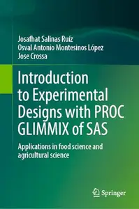 Introduction to Experimental Designs with PROC GLIMMIX of SAS