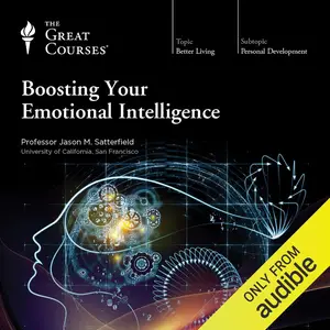 Boosting Your Emotional Intelligence [TTC Audio] (Repost)