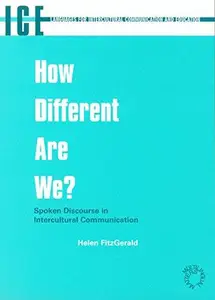 How Different Are We? : Spoken Discourse in Intercultural Communication