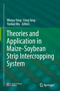 Theories and Application in Maize-Soybean Strip Intercropping System