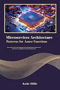 Microservices Architecture Patterns for Azure Functions: Write code in your favorite languages