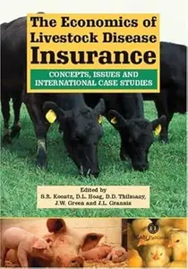 The Economics of Livestock Disease Insurance: Concepts, Issues and International Case Studies