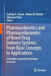 Pharmacokinetics and Pharmacodynamics of Novel Drug Delivery Systems