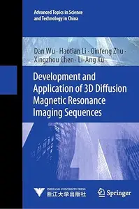 Development and Application of 3D Diffusion Magnetic Resonance Imaging Sequences