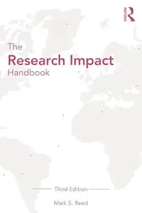 The Research Impact Handbook (3rd Edition)