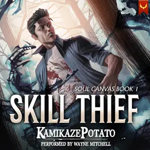 Skill Thief: A LitRPG Adventure