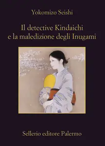 Il detective Kindaichi e la maledizione degli Inugami - Seishi Yokomizo