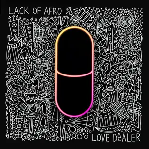 Lack Of Afro - Love Dealer (2025) [Official Digital Download]