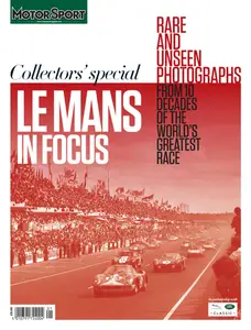 Motor Sport Special Edition - Le Mans In Focus - 12 June 2024