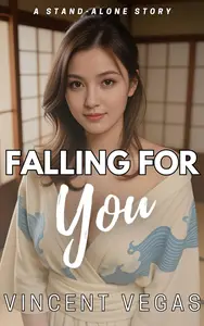 Falling For You: A Steamy Office Romance