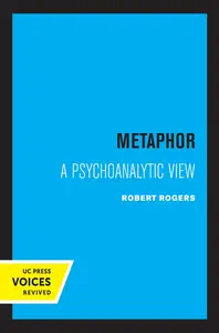 Metaphor: A Psychoanalytic View