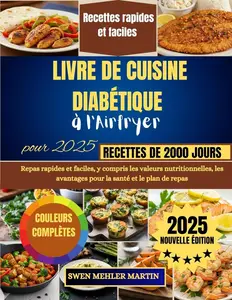 Swen Mehler Martin, "Livre de cuisine diabetique à l'Airfryer pour 2025"