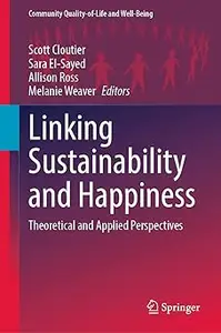 Linking Sustainability and Happiness: Theoretical and Applied Perspectives
