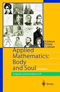 Applied Mathematics: Body and Soul Volume 2: Integrals and Geometry in IRn (Repost)