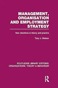 Management Organization and Employment Strategy