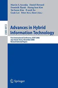 Advances in Hybrid Information Technology: First International Conference, ICHIT 2006, Jeju Island, Korea, November 9-11, 2006,