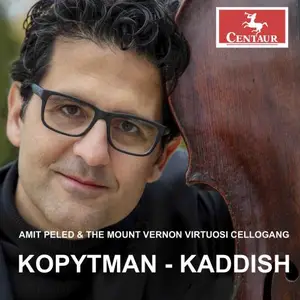 Amit Peled & The Mount Vernon Virtuosi CelloGang - Kopytman-Kaddish (2024) [Official Digital Download 24/96]