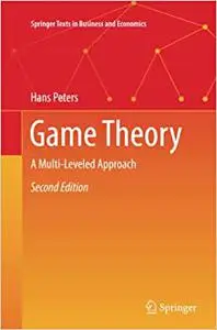 Game Theory: A Multi-Leveled Approach, 2nd Edition