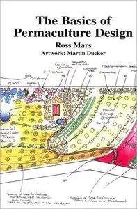 The Basics of Permaculture Design (Repost)